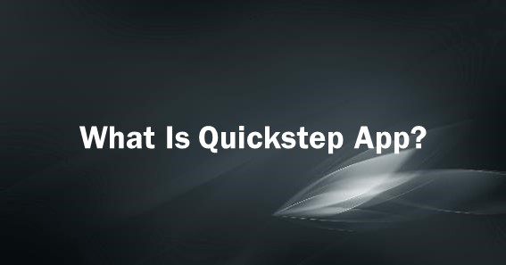 What Is Quickstep App